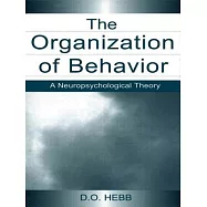 The Organization of Behavior: A Neuropsychological Theory