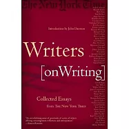 Writers on Writing: Collected Essays from the New York Times