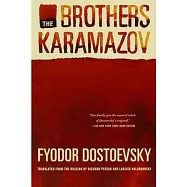 The Brothers Karamazov: A Novel in Four Parts With Epilogue