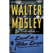 Devil in a Blue Dress: An Easy Rawlins Mystery