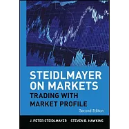 Steidlmayer on Markets: Trading with Market Profile