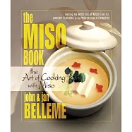 The Miso Book: The Art of Cooking with Miso