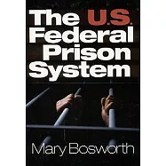 The U.S. Federal Prison System