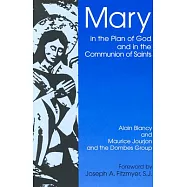 Mary in the Plan of God and in the Communion of Saints: Toward a Common Christian Understanding