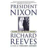 President Nixon: Alone in the White House
