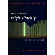 Nick Hornby&rsquo;s High Fidelity: A Reader&rsquo;s Guide
