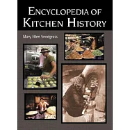 Encyclopedia of Kitchen History