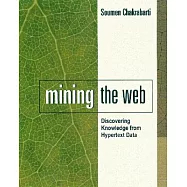 Mining the Web: Discovering Knowledge from Hypertext Data