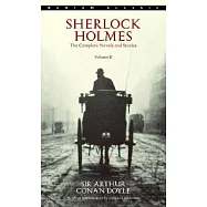 Sherlock Holmes: The Complete Novels and Stories