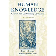 Human Knowledge: Classical and Contemporary Approaches