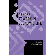 Gender at Work in Economic Life