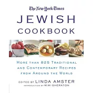 The New York Times Jewish Cookbook: More Than 825 Traditional and Contemporary Recipes from Around the World