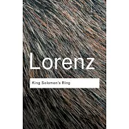 King Solomon’s Ring: New Light on Animal Ways