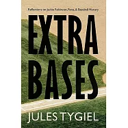 Extra Bases: Reflections on Jackie Robinson, Race, and Baseball History