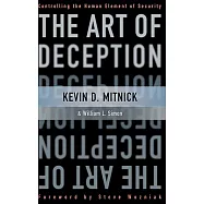 The Art of Deception: Controlling the Human Element of Security