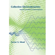 Collective Electrodynamics: Quantum Foundations of Electromagnetism