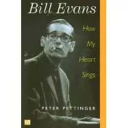 Bill Evans: How My Heart Sings