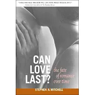 Can Love Last?: The Fate of Romance over Time