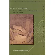 Regions of Sorrow: Anxiety and Messianism in Hannah Arendt and W.H. Auden