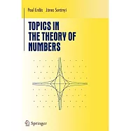 Topics in the Theory of Numbers