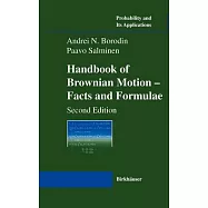 Handbook of Brownian Motion: Facts and Formulae