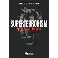 Superterrorism: Policy Responses