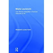 Marie Laurencin: Une Femme Inadaptee in Feminist Histories of Art