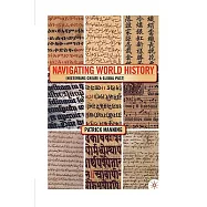 Navigating World History: Historians Create a Global Past