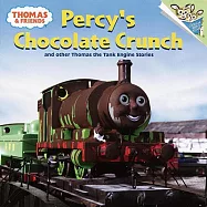 Percy’s Chocolate Crunch: And Other Thomas the Tank Engine Stories