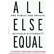All Else Equal: Are Public and Private Schools Different?
