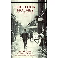 Sherlock Holmes: The Complete Novels and Stories Volume I