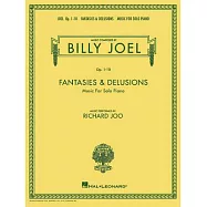 Billy Joel - Fantasies & Delusions: Music for Solo Piano, Op. 1-10