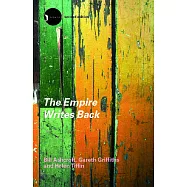 The Empire Writes Back: Theory and Practice in Post-Colonial Literatures