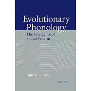Evolutionary Phonology: The Emergence of Sound Patterns