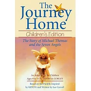 The Journey Home: The Story of Michael Thomas Ans the Seven Angels