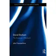David Braham: The American Offenbach
