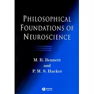 Philosophical Foundations of Neuroscience