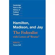The Federalist: With Letters of Brutus