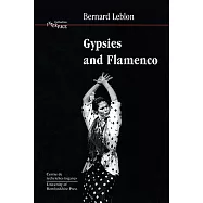 Gypsies and Flamenco: The Emergence of the Art of Flamenco in Andalusia, Interface Collection Volume 6