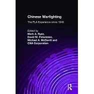 Chinese Warfighting: The Pla Experience Since 1949: The Pla Experience Since 1949