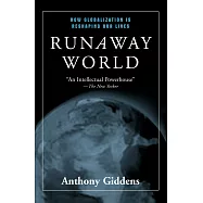 Runaway World: How Globalisation Is Reshaping Our Lives