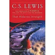 That Hideous Strength: A Modern Fairy-Tale for Grown-Ups