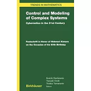 Control and Modeling of Complex Systems: Cybernetics in the 21st Century