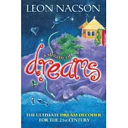 A Stream of Dreams: The Ultimate Dream Decoder for the 21st Century