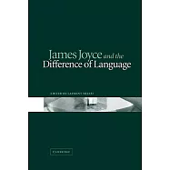 James Joyce and the Difference of Language
