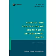 Conflict and Cooperation on South Asia’s International Rivers: A Legal Perspective