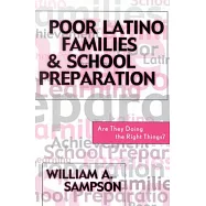 Poor Latino Families and School Preparation: Are They Doing the Right Things?