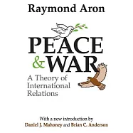 Peace & War: A Theory of International Relations