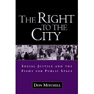 The Right to the City: Social Justice and the Fight for Public Space