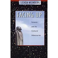 Facing Up: Science and Its Cultural Adversaries